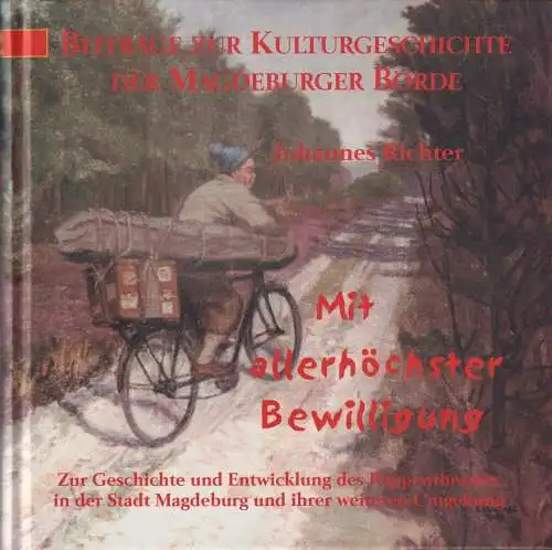 Buch: Mit allerhöchster Bewilligung, Richter, Johannes, 1999, Dr. Ziethen Verlag