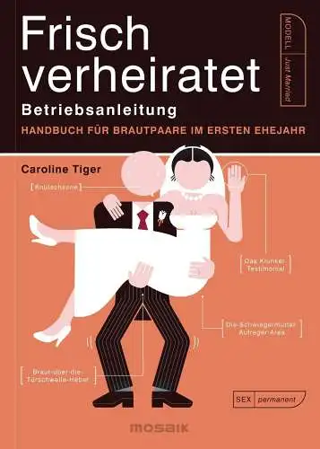 Buch: Frisch verheiratet, Tiger, Caroline, 2020, Mosaik, Betriebsanleitung...