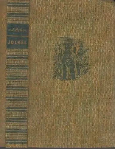 Buch: Jockel, Achen, 1937, Vorhut-Verlag, Hunde, Jäger, Wilderer, Wälder, gut