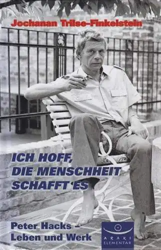 Buch: Ich hoff, die Menschheit schafft es, Trilse-Finkelstein, Jochanan, 2015