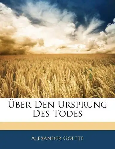 Buch: Uber Den Ursprung Des Todes, Goette, Alexander, Nabu, Reprint von 1883