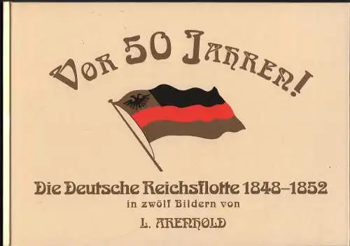 Buch: Die deutsche Reichsflotte 1848-1852, Arenhold, 1995, dbm, gebraucht, gut