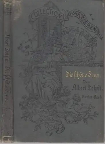 Buch: Die schöne Frau, Delpit, Albert, Hartleben's Verlag, Leipzig, Erster Band