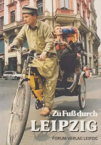 Buch: Zu Fuß durch Leipzig, Blaumacher, Günther, Peter Fix, u.a. 1996