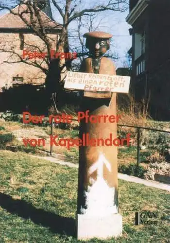 Buch: Der rote Pfarrer von Kapellendorf, Franz, Peter, 2017, GNN Verlag