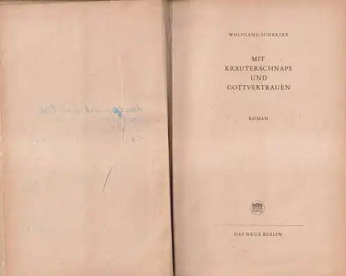 Buch: Mit Kräuterschnaps und Gottvertrauen, Roman, Schreyer, Wolfgang, 1953