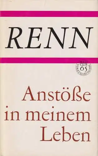 Buch: Anstöße in meinen Leben, Renn, Ludwig. 1982, Buchclub 65, gebraucht, gut