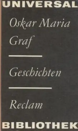 Buch: Geschichten, Graf, Oskar Maria. Reclams Universal-Bibliothek, 1983