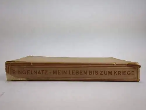 Buch: Mein Leben bis zum Kriege, Ringelnatz, Joachim. 1931, Rowohlt Verlag