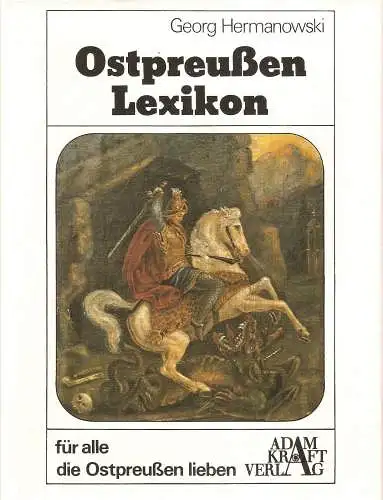 Buch: Ostpreußen-Lexikon, Hermanowski, Georg, 1982, Adam Kraft Verlag, sehr gut