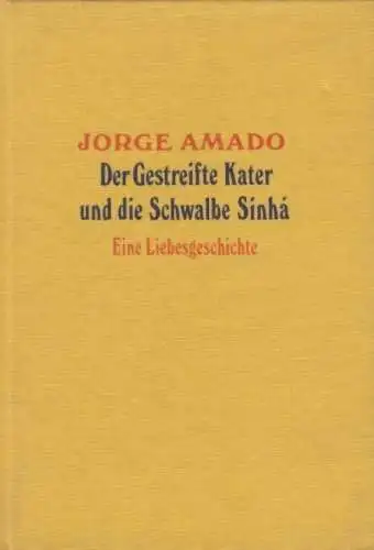 Buch: Der gestreifte Kater und die Schwalbe Sihna, Amado, Jorge. 1979 34769