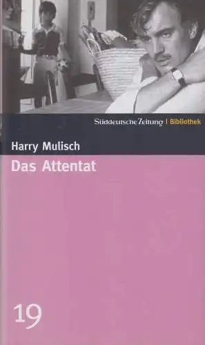 Buch: Das Attentat, Mulisch, Harry. Süddeutsche Zeitung | Bibliothek, 2004