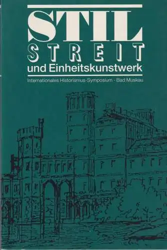 Buch: Stilstreit und Einheitskunstwerk, Laudel, Heidrun, 1998, Verlag der Kunst