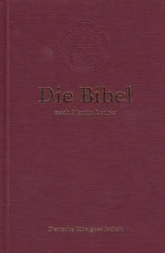 Buch: Die Bibel. 2013, Deutsche Bibelgesellschaft, gebraucht, gut