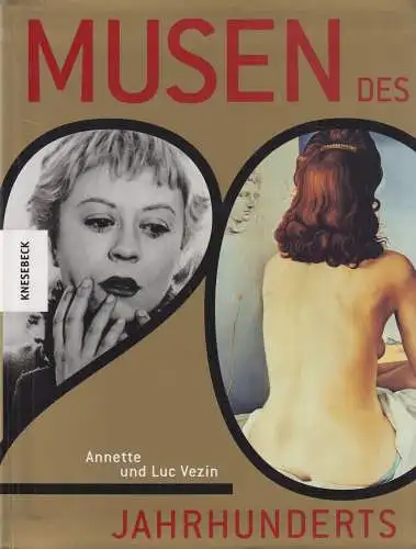 Buch: Musen des 20. Jahrhunderts, Vezin, Annette und Luc. 2003, Knesebeck Verlag