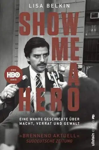 Buch: Show Me a Hero, Belkin, Lisa, 2015, Ullstein Verlag, gebraucht: gut