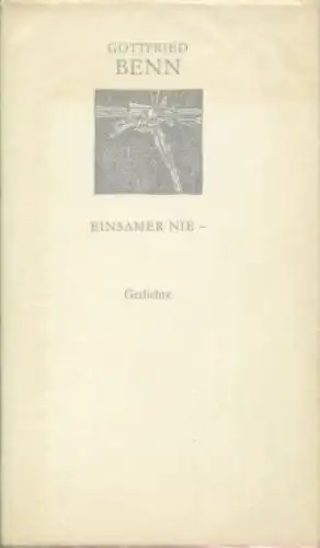 Buch: Einsamer nie, Benn, Gottfried. Weiße Reihe, 1986, Verlag Volk und Welt