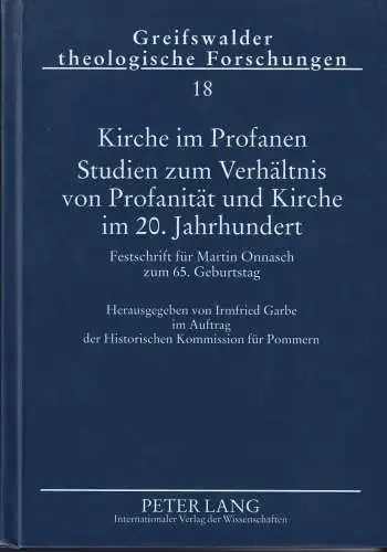 Kirche im Profanen. Studien zum Verhältnis von Profanität und Kirche..., Garbe