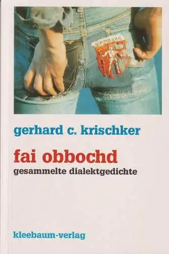 Buch: Fai Obbochd, Krischker, Gerhard C., 2010, Kleebaum-Verlag, signiert