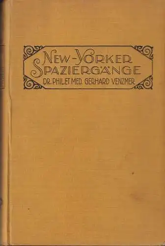 Buch: New Yorker Spaziergänge, Venzmer, Gerhard, 1925, Weltbund-Verlag