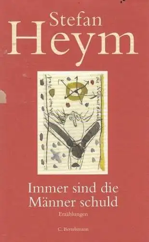 Buch: Immer sind die Männer schuld, Heym, Stefan. 2002, C. Bertelsmann Verlag