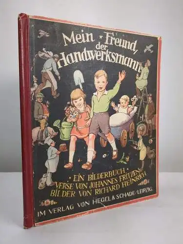 Buch: Mein Freund, der Handwerksmann, J. Fritzen & R. Heinrich, Hegel & Schade