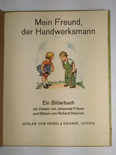 Buch: Mein Freund, der Handwerksmann, J. Fritzen & R. Heinrich, Hegel & Schade