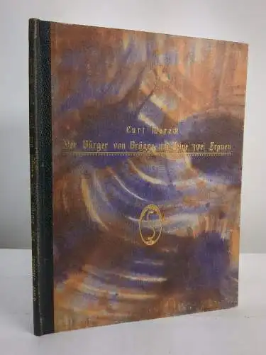 Buch: Der Bürger von Brügge und seine zwei Frauen, Moreck, Wildermann, 1919, sig