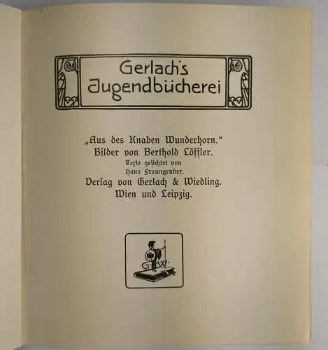 Buch: Aus des Knaben Wunderhorn, Hans Fraungruber, Gerlach's Jugendbücherei