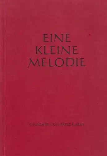 Buch: Eine kleine Melodie, Kukuk, Fritz, ca. 1970, Gedichte, Band 4, signiert