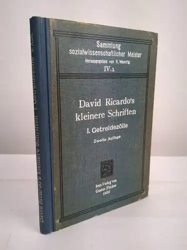 Buch: David Ricardo's kleinere Schriften I. Schriften über Getreidezölle, 1922