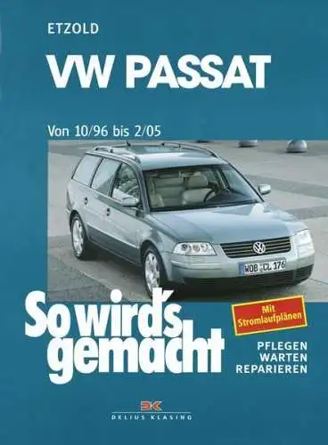 Buch: So wird's gemacht. Band 109. VW Passat 10/96 bis 2/05, Etzold, Rüdiger