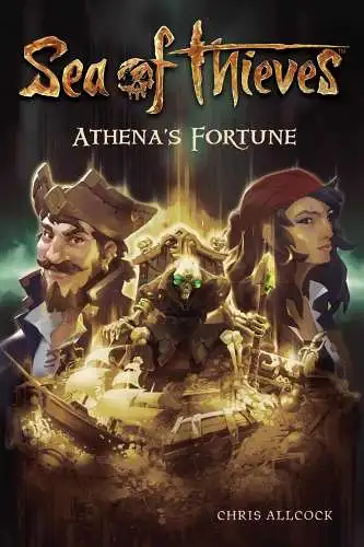 Buch: Sea of Thieves, Allcock, Chris, 2018, Insight Editions, Athena's Fortune