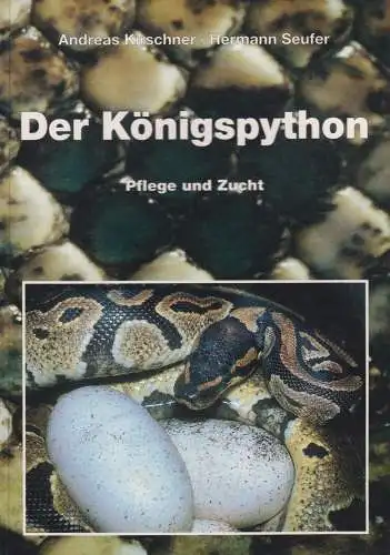 Buch: Der Königspython, Kirschner, Andreas, 1995, Kirschner & Seufer Verlag