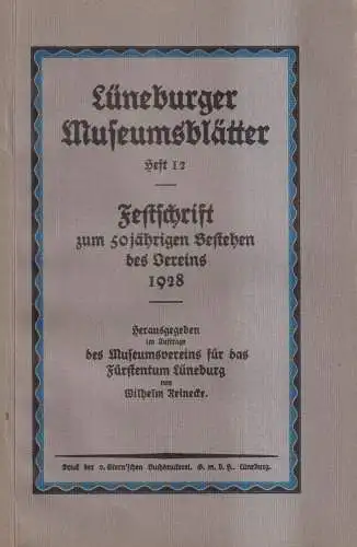 Lüneburger Museumsblätter Heft 12: Festschrift zum 50jährigen Bestehen, 1928