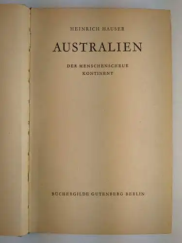 Buch: Australien, Hauser, Heinrich. 1939, Büchergilde Gutenberg, gebraucht, gut