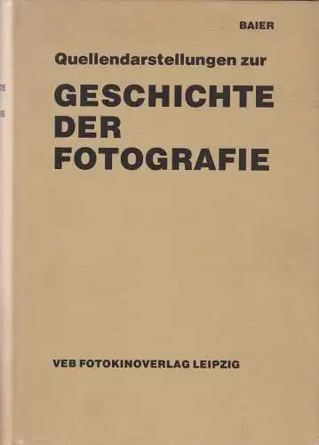 Buch: Quellendarstellung zur Geschichte der Fotografie, Baier, Wolfgang, 1980