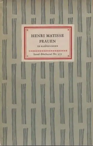 Insel-Bücherei 577, Frauen, Matisse, Henri. 1957, Insel-Verlag, 32 Radierungen