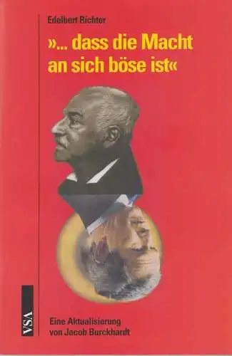 Buch: ...dass die Macht an sich böse ist, Richter, Edelbert, 2005, VSA-Verlag