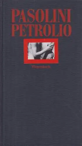 Buch: Petrolio, Pasolini, Pier Paolo. 1994, Verlag Klaus Wagenbach, Roman