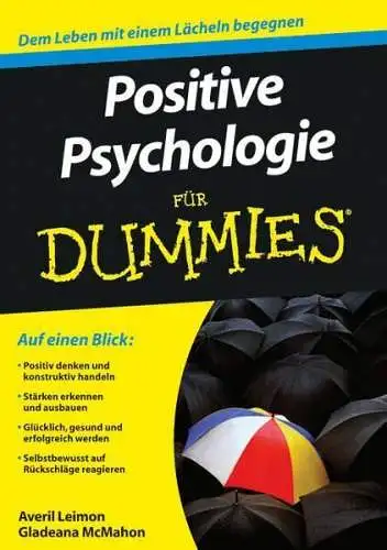 Buch: Positive Psychologie für Dummies, Leimon, Averil, 2011, WILEY-VCH Verlag