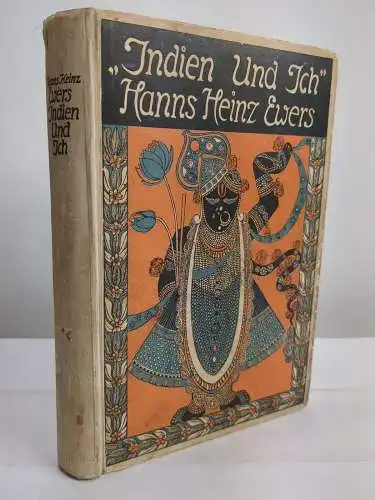 Buch: Indien und ich, Ewers, Hanns Heinz. 1923, Georg Müller Verlag, akzeptabel