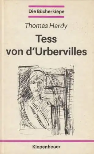 Buch: Tess von d'Urbervilles, Hardy, Thomas. Die Bücherkiepe, 1989