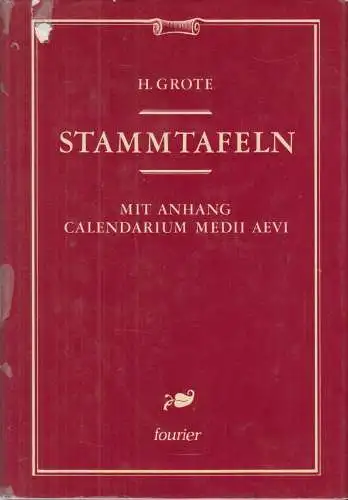 Buch: Stammtafeln, Grote, Hermann, 1987, Fourier Verlag, gebraucht, gut