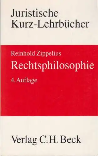 Buch: Rechtsphilosophie, Ein Studienbuch, Zippelius, Reinhold, 2003, C. H. Beck