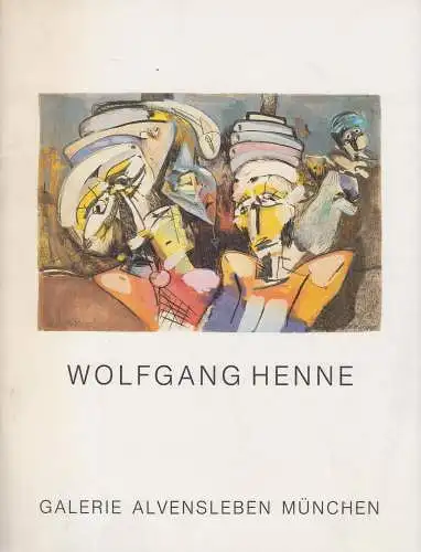 Ausstellungkatalog: Wolfgang Henne, Malerei, 1989, Galerie Alvensleben