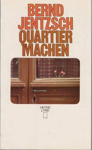 Buch: Quartier machen, Jentzsch, Bernd, 1980, Heyne, München, signiert, gut