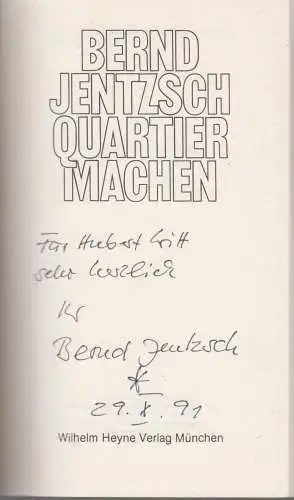 Buch: Quartier machen, Jentzsch, Bernd, 1980, Heyne, München, signiert, gut