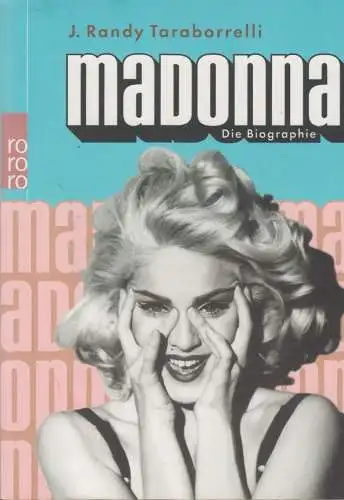 Buch: Madonna, Die Biographie, Taraborrelli, J. Randy, 2002, Rowohlt Taschenbuch