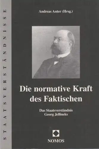 Buch: Die normative Kraft des Faktischen, Jellinek, Anter, Andreas, 2004, Nomos